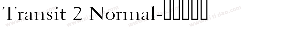Transit 2 Normal字体转换